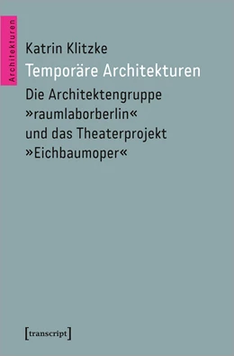 Abbildung von Klitzke | Temporäre Architekturen | 1. Auflage | 2024 | beck-shop.de