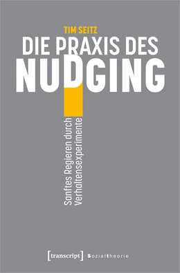 Abbildung von Seitz | Die Praxis des Nudging | 1. Auflage | 2023 | beck-shop.de