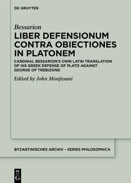 Abbildung von Bessarion / Monfasani | Liber Defensionum contra Obiectiones in Platonem | 1. Auflage | 2023 | beck-shop.de