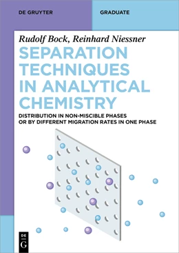 Abbildung von Bock / Nießner | Separation Techniques in Analytical Chemistry | 1. Auflage | 2023 | beck-shop.de