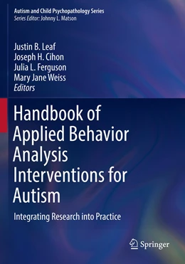 Abbildung von Leaf / Cihon | Handbook of Applied Behavior Analysis Interventions for Autism | 1. Auflage | 2023 | beck-shop.de