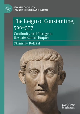 Abbildung von Doležal | The Reign of Constantine, 306–337 | 1. Auflage | 2023 | beck-shop.de