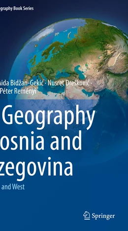 Abbildung von Gekic / Bidžan-Gekic | The Geography of Bosnia and Herzegovina | 1. Auflage | 2023 | beck-shop.de