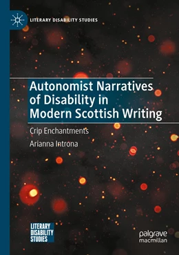 Abbildung von Introna | Autonomist Narratives of Disability in Modern Scottish Writing | 1. Auflage | 2023 | beck-shop.de