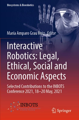Abbildung von Grau Ruiz | Interactive Robotics: Legal, Ethical, Social and Economic Aspects | 1. Auflage | 2023 | 30 | beck-shop.de