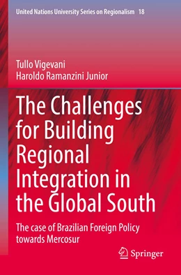 Abbildung von Vigevani / Ramanzini Junior | The Challenges for Building Regional Integration in the Global South | 1. Auflage | 2023 | 18 | beck-shop.de
