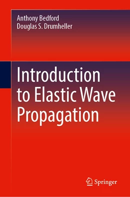 Abbildung von Bedford / Drumheller | Introduction to Elastic Wave Propagation | 2. Auflage | 2023 | beck-shop.de