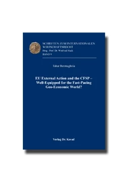 Abbildung von Benmaghnia | EU External Action and the CFSP – Well-Equipped for the Fast-Pacing Geo-Economic World? | 1. Auflage | 2023 | 9 | beck-shop.de