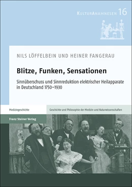 Abbildung von Löffelbein / Fangerau | Blitze, Funken, Sensationen | 1. Auflage | 2023 | 16 | beck-shop.de