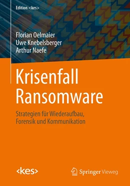 Abbildung von Oelmaier / Knebelsberger | Krisenfall Ransomware | 1. Auflage | 2023 | beck-shop.de