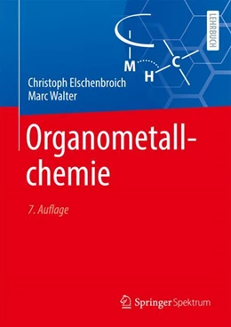 Abbildung von Elschenbroich / Walter | Organometallchemie | 7. Auflage | 2024 | beck-shop.de
