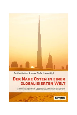 Abbildung von Scianna / Lukas | Der Nahe Osten in einer globalisierten Welt | 1. Auflage | 2024 | beck-shop.de