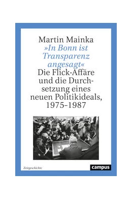 Abbildung von Mainka | »In Bonn ist Transparenz angesagt« | 1. Auflage | 2023 | 1 | beck-shop.de