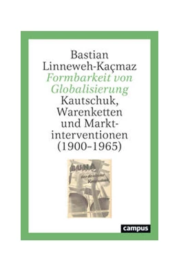 Abbildung von Linneweh-Kaçmaz | Formbarkeit von Globalisierung | 1. Auflage | 2024 | beck-shop.de