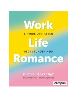 Abbildung von Kacmaz / Kötter | Work-Life-Romance | 1. Auflage | 2023 | beck-shop.de