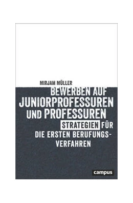 Abbildung von Müller | Bewerben auf Juniorprofessuren und Professuren | 1. Auflage | 2023 | beck-shop.de