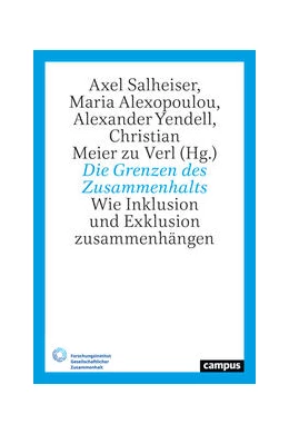 Abbildung von Salheiser / Alexopoulou | Die Grenzen des Zusammenhalts | 1. Auflage | 2024 | 4 | beck-shop.de