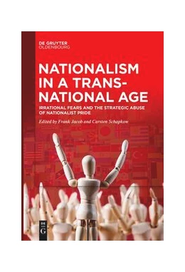 Abbildung von Schapkow / Jacob | Nationalism in a Transnational Age | 1. Auflage | 2023 | beck-shop.de