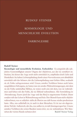 Abbildung von Steiner / Zehnter | Kosmologie und menschliche Evolution. Farbenlehre | 2. Auflage | 2023 | beck-shop.de