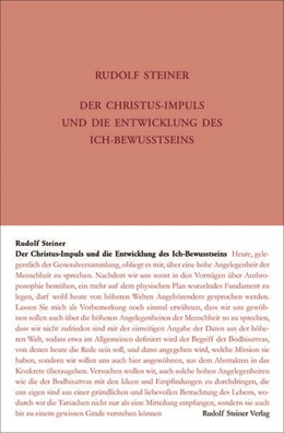 Abbildung von Steiner / Rudolf Steiner Nachlassverwaltung | Der Christus-Impuls und die Entwicklung des Ich-Bewusstseins | 6. Auflage | 2023 | beck-shop.de