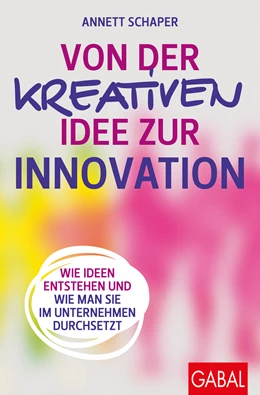 Abbildung von Schaper | Von der kreativen Idee zur Innovation | 1. Auflage | 2023 | beck-shop.de