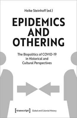Abbildung von Steinhoff | Epidemics and Othering | 1. Auflage | 2023 | beck-shop.de