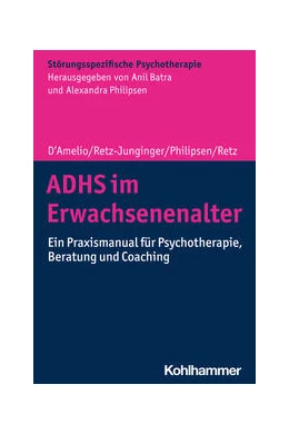 Abbildung von D'Amelio / Retz-Junginger | ADHS im Erwachsenenalter | 1. Auflage | 2025 | beck-shop.de