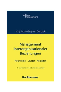 Abbildung von Sydow / Duschek | Management interorganisationaler Beziehungen | 2. Auflage | 2024 | beck-shop.de