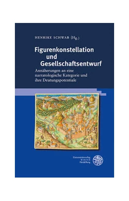Abbildung von Schwab | Figurenkonstellation und Gesellschaftsentwurf | 1. Auflage | 2023 | beck-shop.de