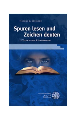 Abbildung von Kniesche | Spuren lesen und Zeichen deuten | 1. Auflage | 2023 | 429 | beck-shop.de