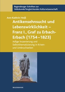 Abbildung von Heiß | Antikensehnsucht und Lebenswirklichkeit – Franz I., Graf zu Erbach-Erbach (1754–1823) | 1. Auflage | 2023 | 44 | beck-shop.de
