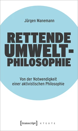 Abbildung von Manemann | Rettende Umweltphilosophie | 1. Auflage | 2023 | beck-shop.de