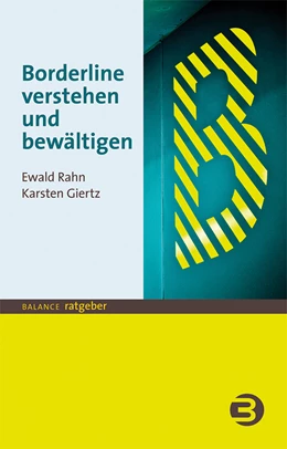 Abbildung von Rahn / Giertz | Borderline verstehen und bewältigen | 1. Auflage | 2023 | beck-shop.de