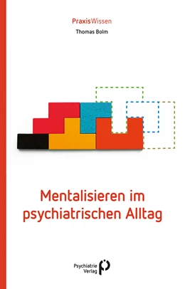 Abbildung von Bolm | Mentalisieren im psychiatrischen Alltag | 1. Auflage | 2024 | beck-shop.de
