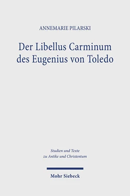 Abbildung von Pilarski | Der Libellus Carminum des Eugenius von Toledo | 1. Auflage | 2023 | 133 | beck-shop.de