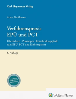 Abbildung von Großmann | Verfahrenspraxis EPÜ und PCT | 8. Auflage | 2023 | beck-shop.de