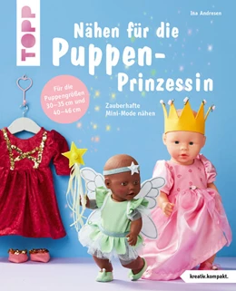Abbildung von Andresen | Nähen für die Puppen-Prinzessin (kreativ.kompakt.) | 1. Auflage | 2023 | beck-shop.de