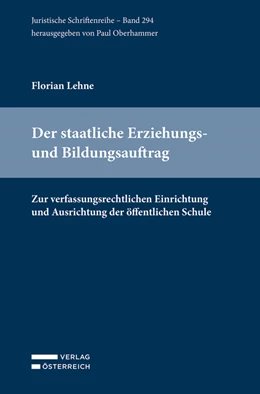 Abbildung von Lehne | Der staatliche Erziehungs- und Bildungsauftrag | 1. Auflage | 2022 | 294 | beck-shop.de
