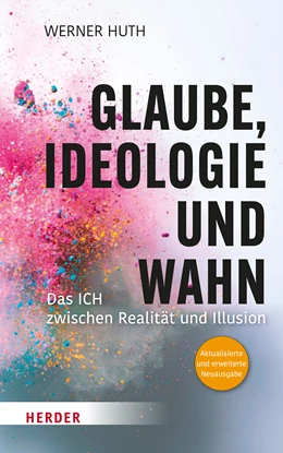 Abbildung von Huth | Glaube, Ideologie und Wahn | 1. Auflage | 2023 | beck-shop.de