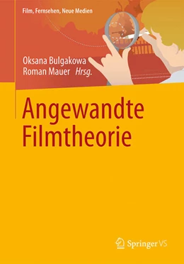 Abbildung von Bulgakowa / Mauer | Angewandte Filmtheorie | 1. Auflage | 2023 | beck-shop.de
