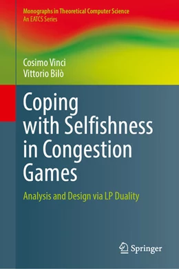 Abbildung von Bilò / Vinci | Coping with Selfishness in Congestion Games | 1. Auflage | 2023 | beck-shop.de