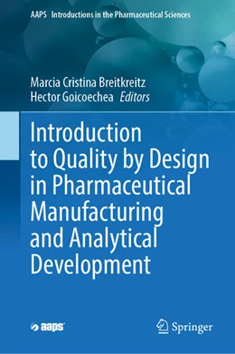 Abbildung von Breitkreitz / Goicoechea | Introduction to Quality by Design in Pharmaceutical Manufacturing and Analytical Development | 1. Auflage | 2023 | beck-shop.de