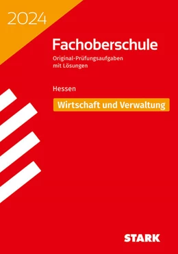 Abbildung von STARK Abschlussprüfung FOS Hessen 2024 - Wirtschaft und Verwaltung | 3. Auflage | 2023 | beck-shop.de