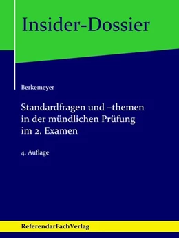 Abbildung von Berkemeyer | Standardfragen und -themen in der mündlichen Prüfung im 2. Examen | 4. Auflage | 2023 | beck-shop.de