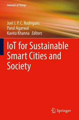 Abbildung von Rodrigues / Agarwal | IoT for Sustainable Smart Cities and Society | 1. Auflage | 2023 | beck-shop.de