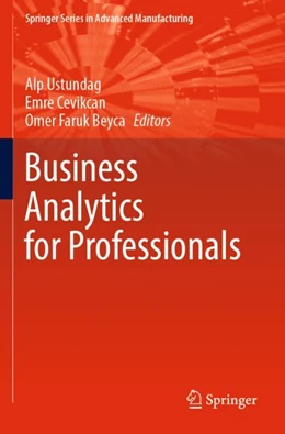 Abbildung von Ustundag / Cevikcan | Business Analytics for Professionals | 1. Auflage | 2023 | beck-shop.de