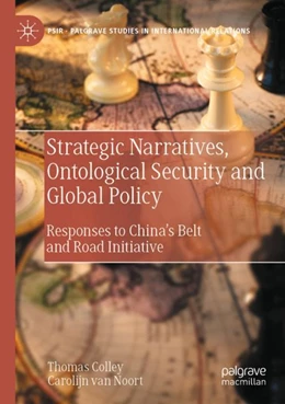 Abbildung von Colley / van Noort | Strategic Narratives, Ontological Security and Global Policy | 1. Auflage | 2023 | beck-shop.de