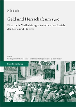 Abbildung von Bock | Geld und Herrschaft um 1300 | 1. Auflage | 2023 | 257 | beck-shop.de