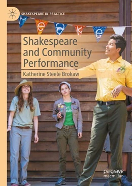 Abbildung von Steele Brokaw | Shakespeare and Community Performance | 1. Auflage | 2023 | beck-shop.de
