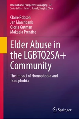 Abbildung von Robson / Marchbank | Elder Abuse in the LGBTQ2SA+ Community | 1. Auflage | 2023 | 37 | beck-shop.de